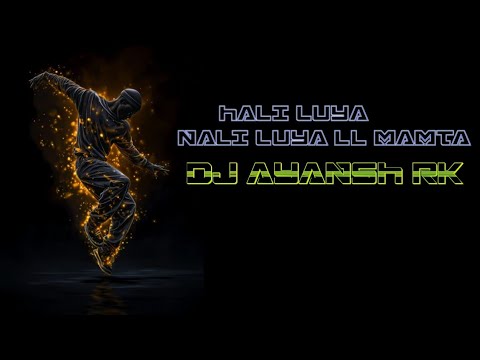 HALI LUYA NALI LUYA Ll MAMTA DJ AYANSH RK MUSIC NEW SONG MP3 SONG 2026 