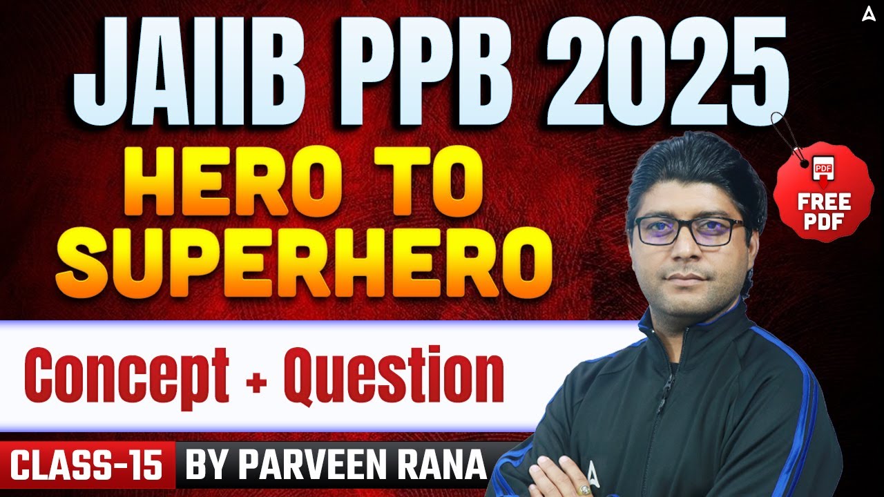 JAIIB PPB 2025 Preparation | JAIIB PPB Concept + Questions | 15 | JAIIB Nov 2025 | Praveen Rana
