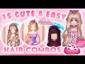 15 CUTE &amp; EASY HAIR COMBOS TO MAKE YOU *WIN* in DRESS TO IMPRESS! 🌸🌷✨ Roblox