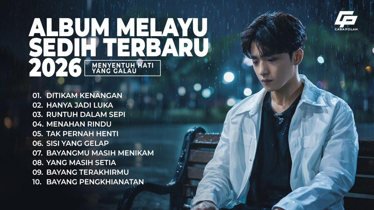 Album Melayu Sedih Terbaru 2026 | Sedih dan menyentuh Hati 😭