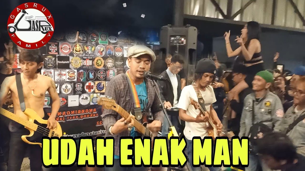 GASRUX Udah Enak Man (Live) YouTube