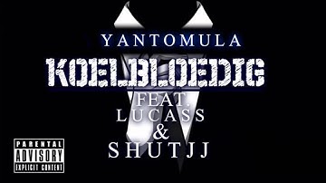 YantoMula (F6) - Koelbloedig ft. Lucass (VDM) & Shutjj (YoungVP) [Prod By. Yamaica] [Mixed by. KW]