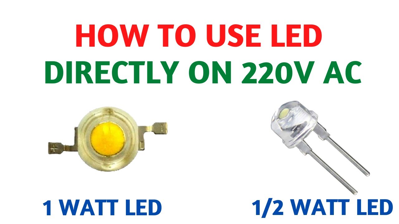 How To Operate 1W LED on 220 V AC | How To Connect LED To AC Directly | Video in Hindi/Urdu - YouTube