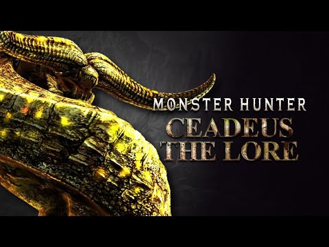 Ceadeus Story | MONSTER HUNTER LORE