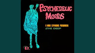Video thumbnail of "The Deep - Psychedelic Moon (Stereo)"