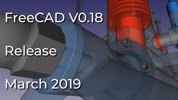 FreeCAD Version 0.18 Release Trailer