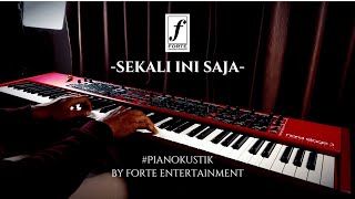 Sekali Ini Saja (Glenn Fredly) - #Pianokustik by Forte Entertainment