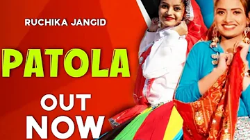 Patola Song | Ruchika Jangid |Ft. Navya Bhalotia