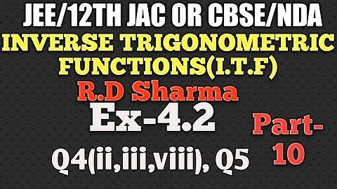 Ex-4.2!Q4,5!(R.D Sharma)! I.T.F ! Class-12 !part-10!