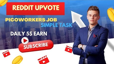 #Reddit Upvote job in picoworkers || 2022 Daily 4/5$ Earning Picoworkers simple task