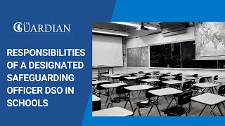 Responsibilities of a Designated Safeguarding Officer DSO in Schools