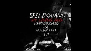SR: 03. Sfilikwane - Umthandazo Ka Mfowethu