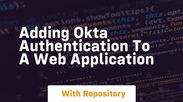 adding okta authentication to a web application
