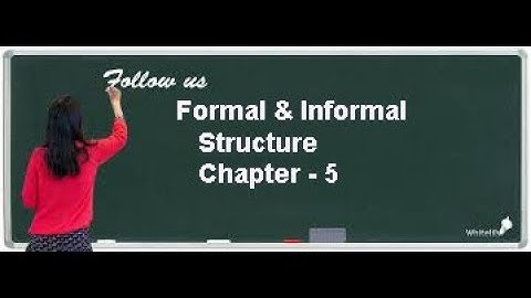 Formal & Informal Organisational Structure Class 12 Business chapter 5