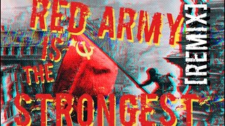Red Army Is The Strongest [Hardbass Remix]