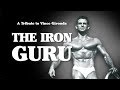 A Tribute to Vince Gironda - The Iron Guru! - Vince