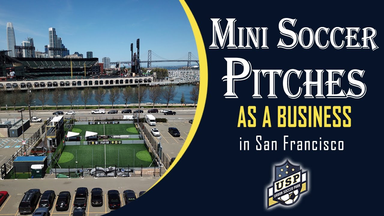 Mini Soccer Pitches as a Business San Jose YouTube
