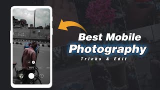 mobile photography  tricks & edit tutorial Bangla | mobile photography ideas | Photography editing screenshot 3