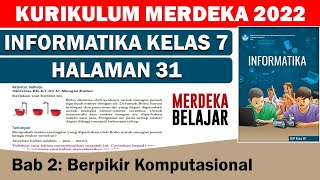 INFORMATICS CLASS 7 PAGE 31 INDEPENDENT CURRICULUM CHAPTER 2 COMPUTATIONAL THINKING