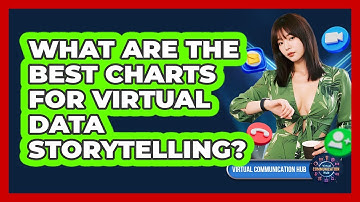 What Are The Best Charts For Virtual Data Storytelling?