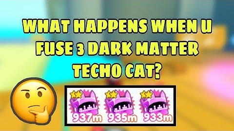 WHAT HAPPENS WHEN YOU FUSE 3 DARK MATTER TECHNO CAT? | PET SIMULATOR X (ROBLOX)