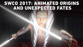Star Wars Celebration Orlando 2017: Animated Origins and Unexpected Fates