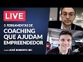 AO VIVO - 3 Ferramentas de COACHING que ajudam o Empreendedor…