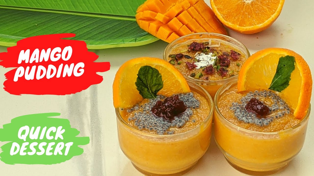 Mango Pudding recipe | Easy Mango Recipes | मैंगो पुडिंग | Special Menu