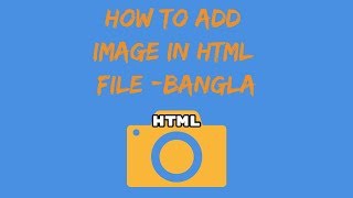 How to add image in HTML-Bangla