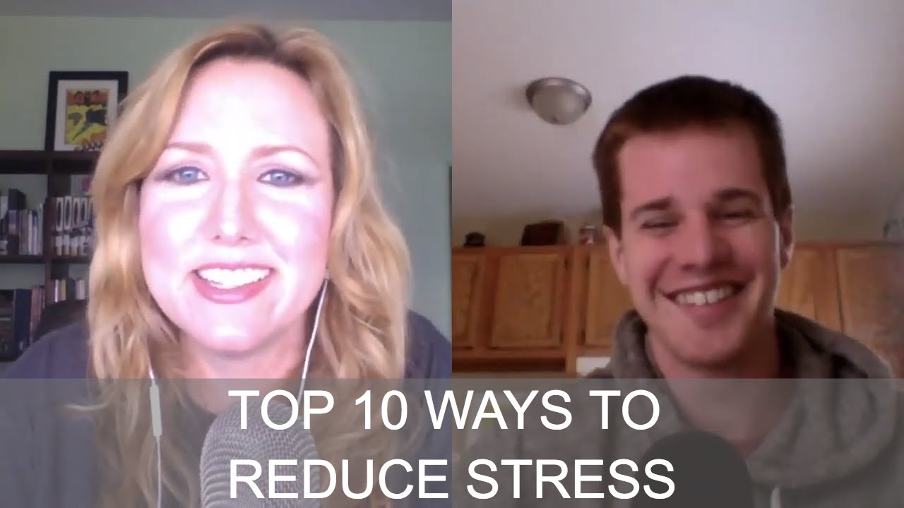 Top 10 Ways to Reduce Stress with Evan Brand