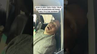 Ayah Ruben Purapura Tidur Saat Disdanerin Betrand Mau Syuting Bareng sarwendah sargio mamio