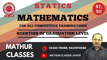 Statics || Question of Graduation Level and Solution of  87, 90 || Mathur Classes ||