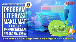 PROGRAM LITERASI MAKLUMAT BERSAMA PERPUSTAKAAN NEGARA MALAYSIA
