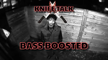 Drake - Knife Talk ft. 21 Savage, Project Pat [Bass Boost]