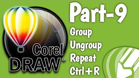 CorelDraw || Tutorial-9 || Group & Ungroup || Repeat command||Zubairuddin Sayyed.