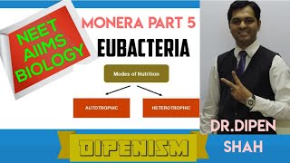 Monera - Bacteria Nutrition | Photoautotrophs & Chemotrophs - Part 5 | #NEET #BIOLOGY #Dipenism