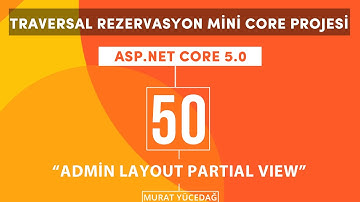 #50 Traversal Rezervasyon Asp.Net Core 5.0 Mini Proje Admin Layout Partial View