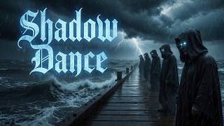 Where the light ends, this song begins — Shadow Dance
