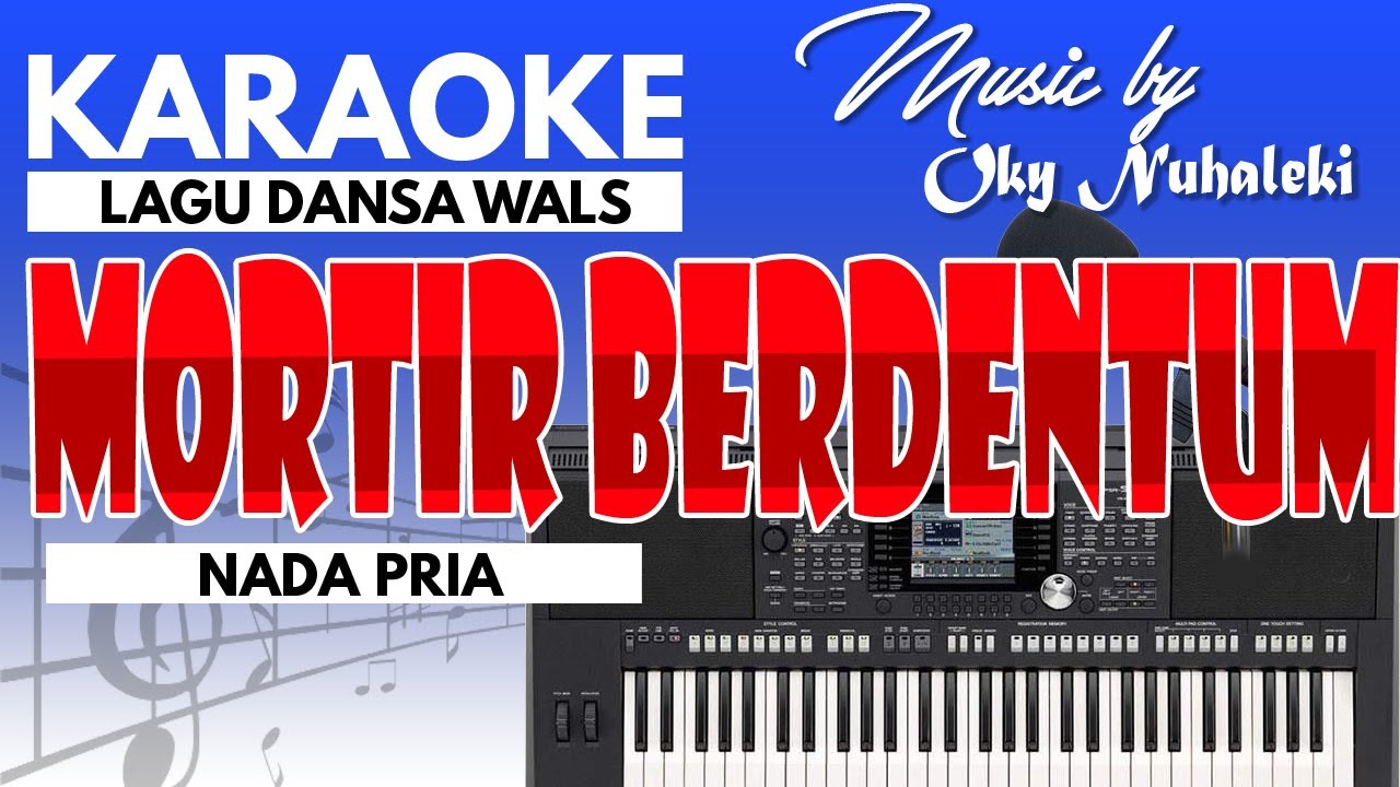 Karaoke Lagu Dansa Wals - Mortir Berdentum