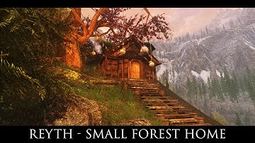 TES V - Skyrim Mods: Reyth - Small Forest Home