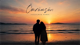 ÖMRÜMSÜN | Anatolian Zerin