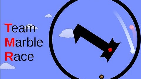 Team Marble Race Part 1