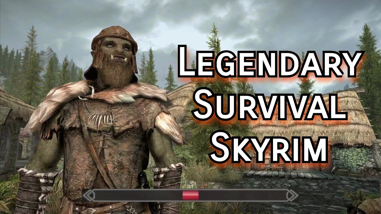 Legendary Survival Skyrim Is Incredibly Difficult YouTube