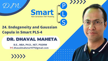 24. Endogeneity and Gaussian Copula in Smart PLS-4 || Dr. Dhaval Maheta