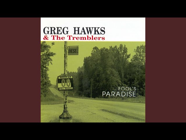 Greg Hawks & The Tremblers - Tougher Than the Rest