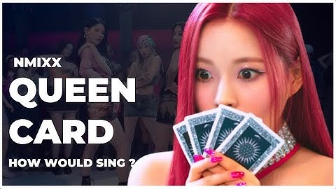 [HOW WOULD] NMIXX SING QUEENCARD (by (G)I-DLE) | Vertical Video