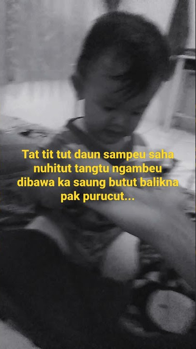 🍁🌻TAT TIT TUT 'Lagu anak jadul //sunda'😁😂🍅🌶