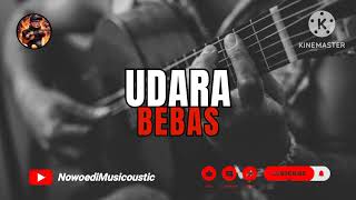 UDARA BEBAS @NowoediMusicoustic