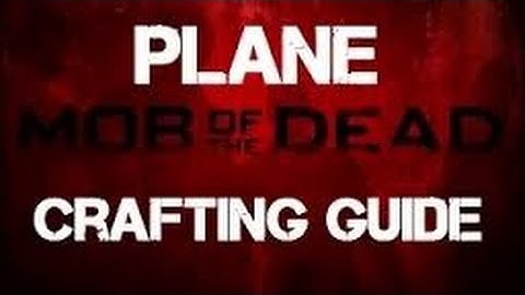 Mob of the Dead: How to build the airplane - (Part Locations & Get the roof)