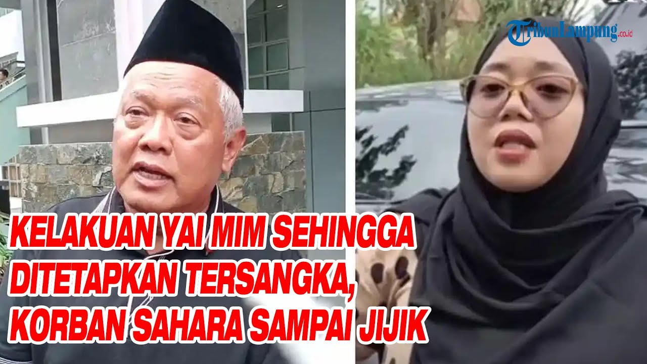 Kelakuan Yai Mim sehingga Ditetapkan Tersangka, Korban Sahara sampai Jijik
